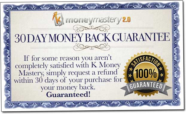 K Money Mastery Money Back Guarantee