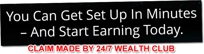 Income Claim Made By The 24/7 Wealth Club System