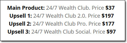 24/7 Wealth Club Upsells