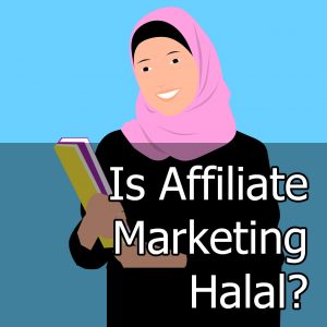 Is Affiliate Marketing Halal