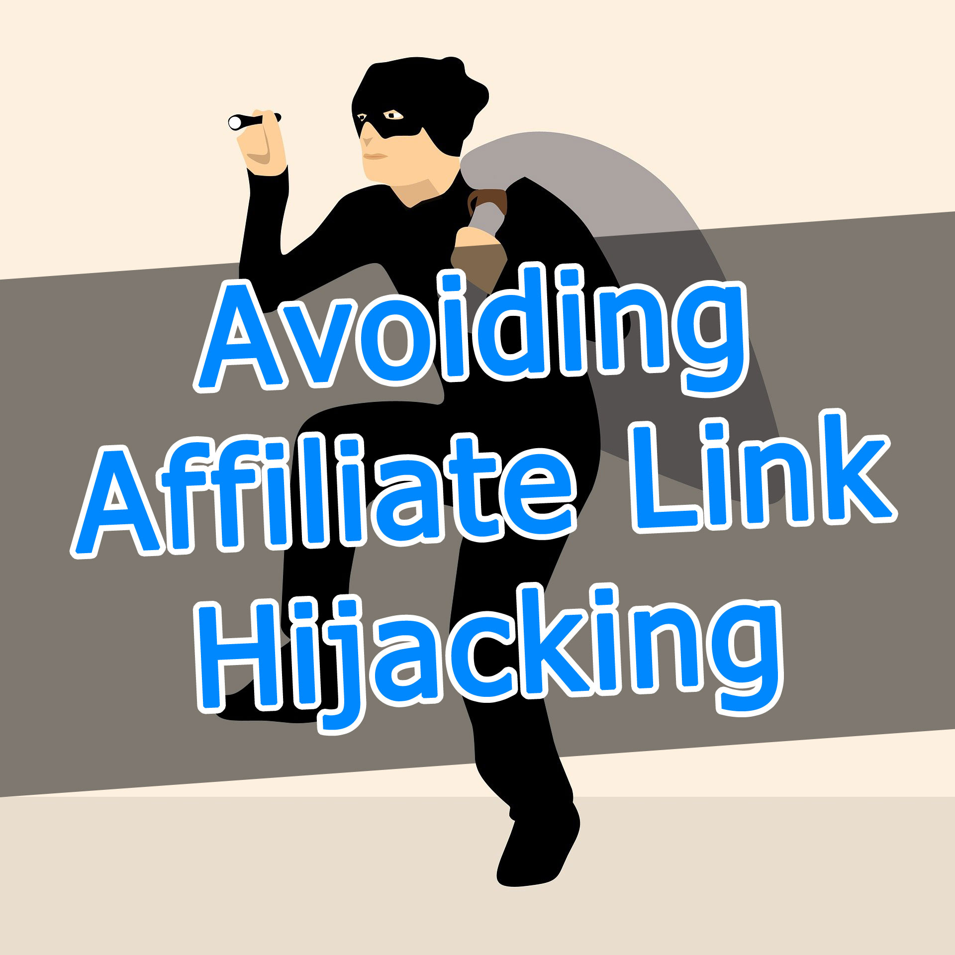 Avoiding Affiliate Link Hijacking