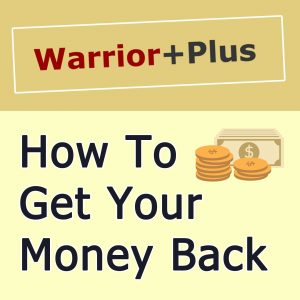 How To Get a Refund From WarriorPlus